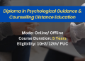 Distance Diploma in Psychological Guidance & Counselling Admission: Eligibility & Fee