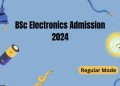 BSc Electronics Admission 2024