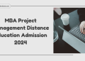 MBA Project Management Distance Education Admission 2024